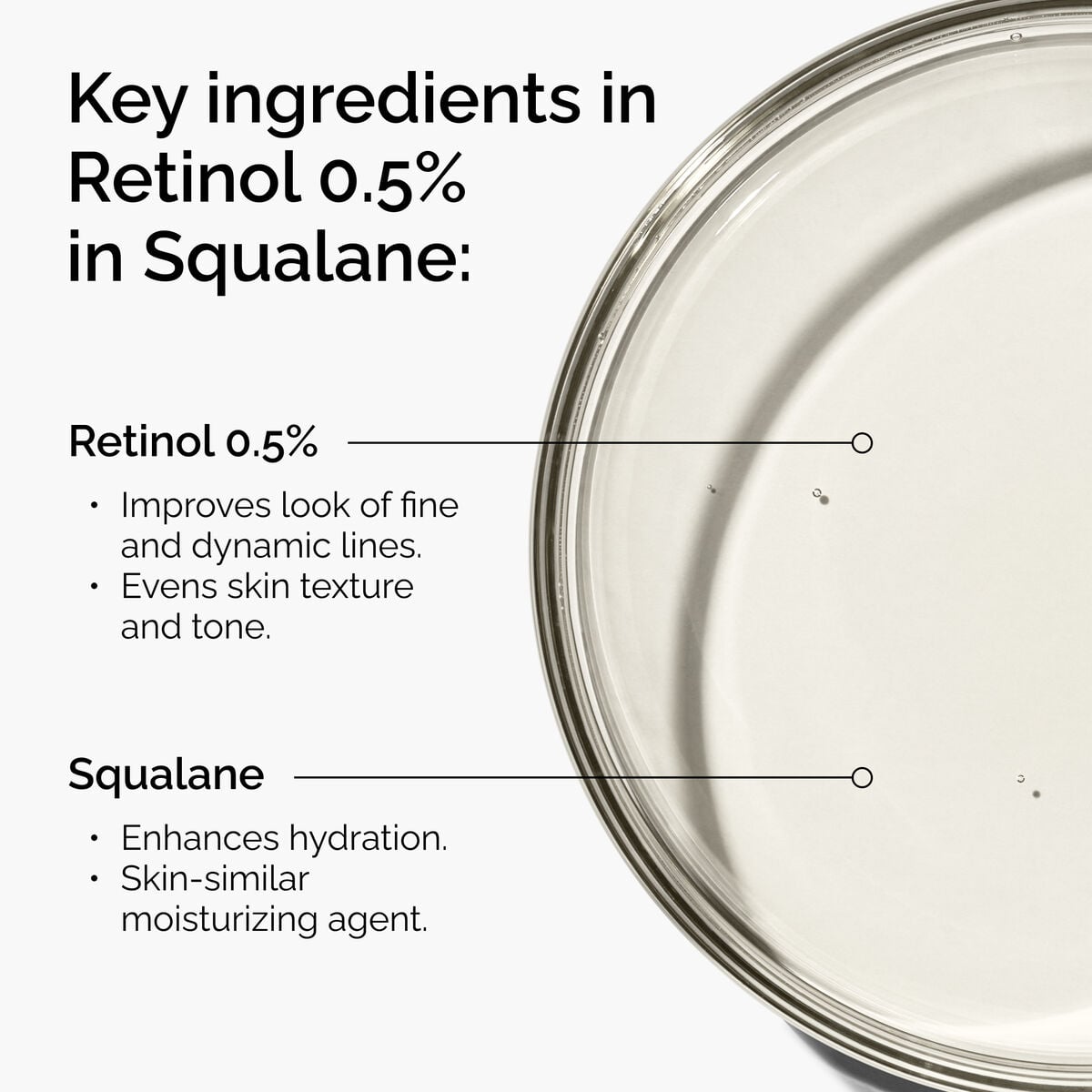 retinol-0-5-in-squalane-p4 FY25-D41247-ORD-Web-PDP-Rtnl-05pct-Sql-1x1-EN-2a.jpg